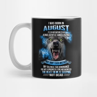 I Was Born In August Mug